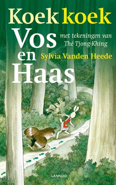 Koek koek vos en haas - Sylvia Vanden Heede, Sylvia Vanden Heede (ISBN 9789020970418)