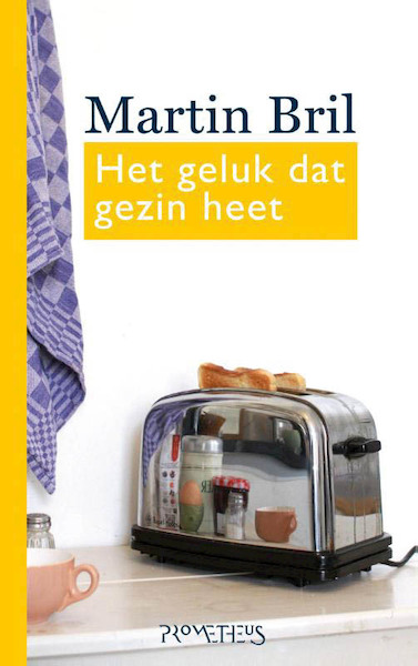 Gezinsleven - Martin Bril (ISBN 9789044623642)