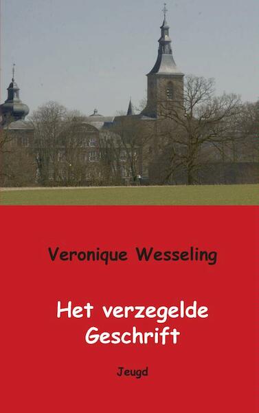 Het verzegelde geschrift - Veronique Wesseling (ISBN 9789461937421)
