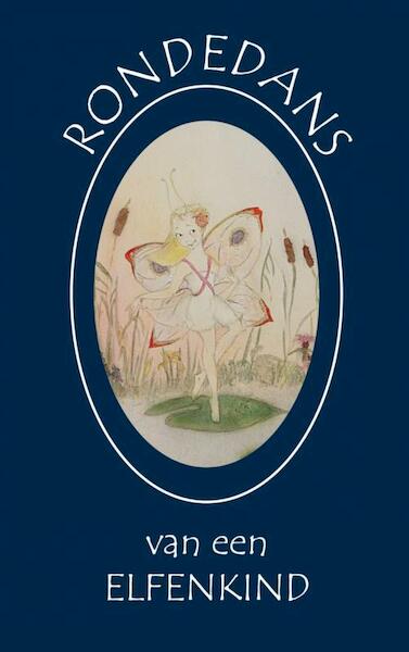 Rondedans van een elfenkind - Machteld Kuypers (ISBN 9789402108286)