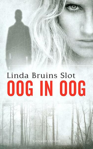 Oog in oog - Linda Bruins Slot (ISBN 9789043522847)