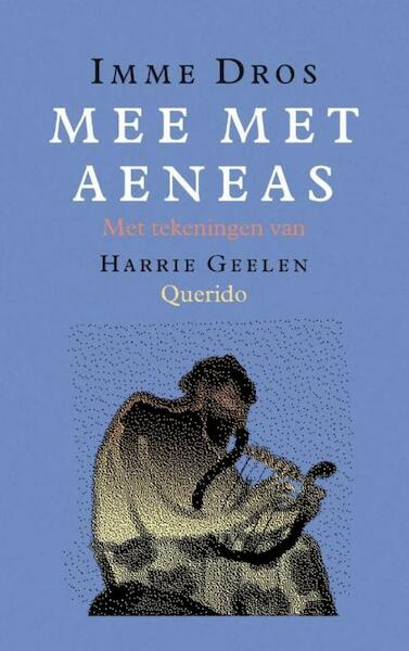 Mee met Aeneas - Imme Dros (ISBN 9789045108032)