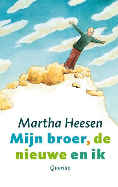 Mijn broer, de nieuwe en ik - Martha Heesen (ISBN 9789045113517)