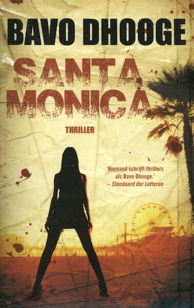Santa Monica - Bavo Dhooge (ISBN 9789024562237)