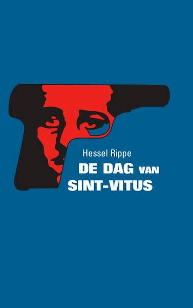 De dag van Sint-Vitus - Hessel Rippe (ISBN 9789059274020)