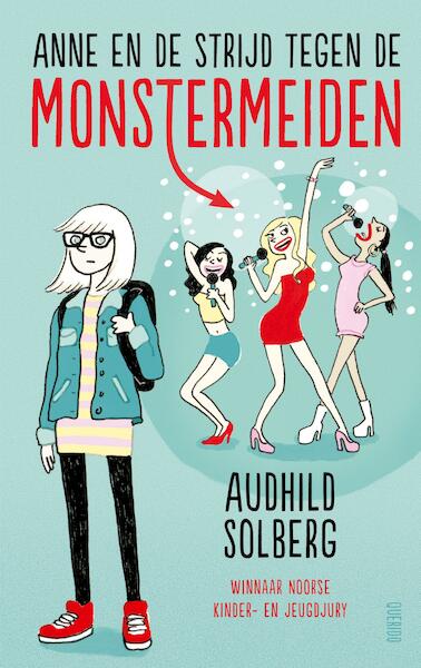 Anne en de strijd tegen de monstermeiden - Audhild Solberg (ISBN 9789045119816)