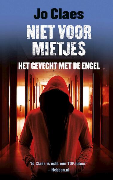 Niet voor mietjes 2 - Het gevecht met de engel - Jo Claes (ISBN 9789026145513)