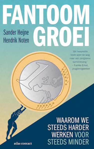 Fantoomgroei - Sander Heijne, Hendrik Noten (ISBN 9789047013242)