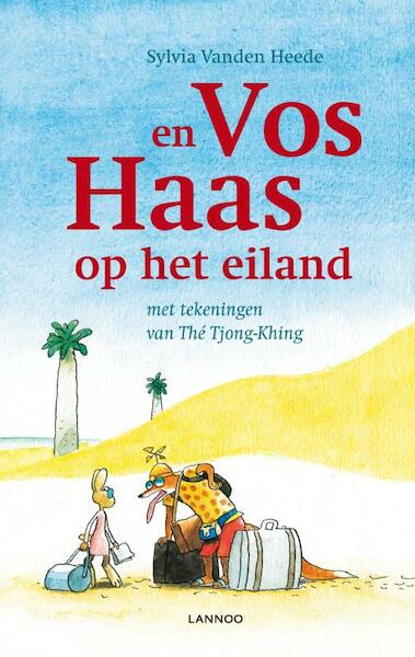 Vos en Haas op het eiland - Sylvia Vanden Heede, Sylvia Vanden Heede (ISBN 9789020940985)