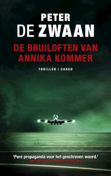 De bruiloften van Annika Kommer - Peter de Zwaan (ISBN 9789023475279)