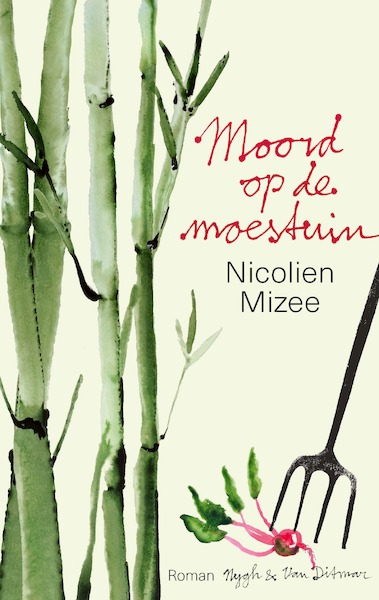 Moord op de moestuin - Nicolien Mizee (ISBN 9789038802015)