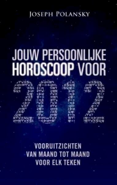 Jouw persoonlijke horosocoop voor 2012 - Joseph Polansky (ISBN 9789045311494)