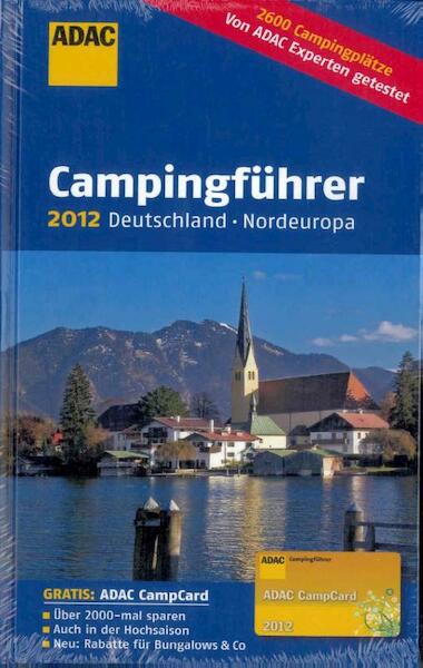 ADAC Camping Caravaning Führer Deutschland Nordeuropa 2012 - (ISBN 9783899059281)
