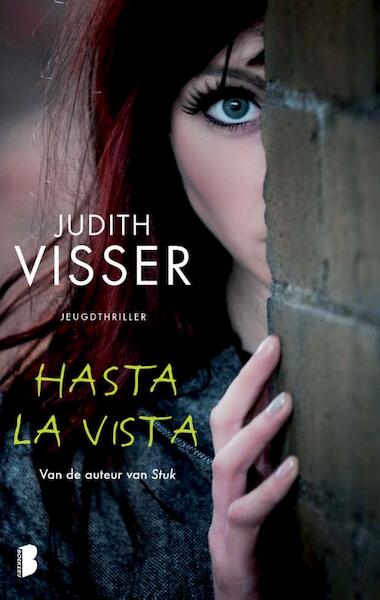 Hasta la vista! - Judith Visser (ISBN 9789022564769)