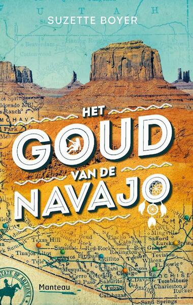 Het goud van de Navajo - Suzette Boyer (ISBN 9789022328668)