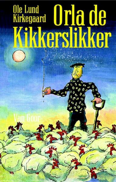 Orla de kikkerslikker - Ole Lund Kirkegaard (ISBN 9789047505808)