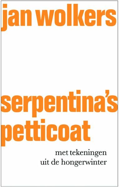 Serpentina's petticoat - Jan Wolkers (ISBN 9789029081771)