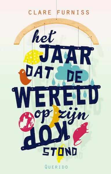 Het jaar dat de wereld op zijn kop stond - Clare Furniss (ISBN 9789045117201)