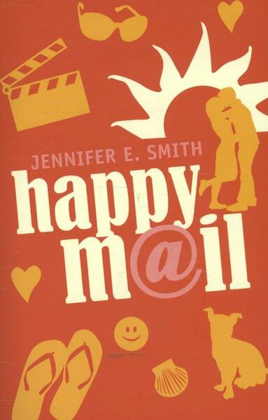 Happy mail - Jennifer E. Smith, Jennifer Smith (ISBN 9789026134234)