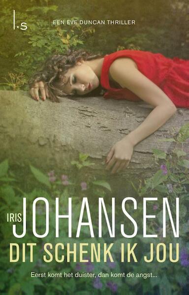 Dit schenk ik jou - Iris Johansen (ISBN 9789021805207)