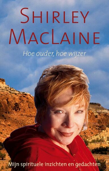 Hoe ouder, hoe wijzer - S. MacLaine (ISBN 9789022550069)
