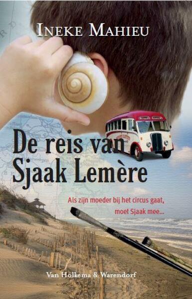 De reis van Sjaak Lemere - Ineke Mahieu (ISBN 9789000351930)