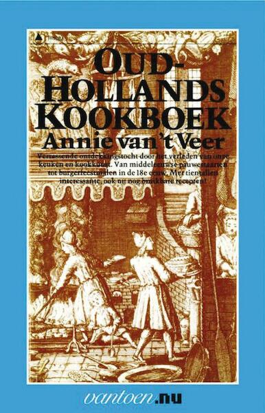 Oudhollands kookboek - A. van 't Veer (ISBN 9789031502837)