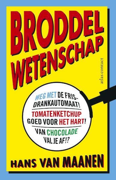 Broddelwetenschap - Hans van Maanen (ISBN 9789045027937)