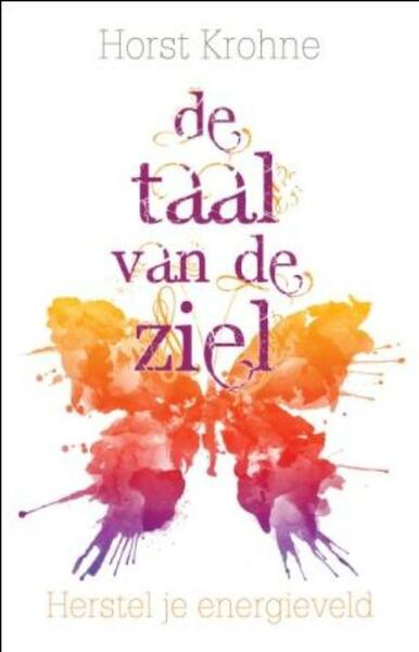 De taal van de ziel - Horst Krohne (ISBN 9789020204889)