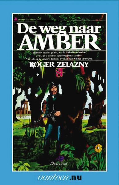 Weg naar Amber - R. Zelazny (ISBN 9789031503582)