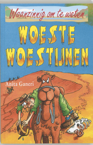 Woeste Woestijnen - Anita Ganeri (ISBN 9789020605303)