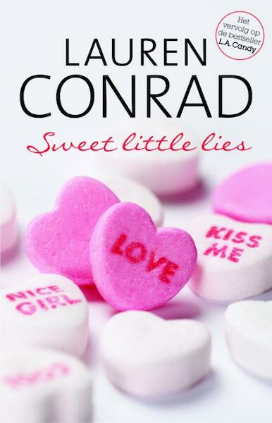 L.A. Candy Sweet Little Lies - Lauren Conrad (ISBN 9789020679557)