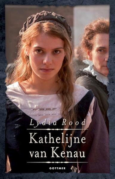 Kathelijne van Kenau - Lydia Rood (ISBN 9789025755485)