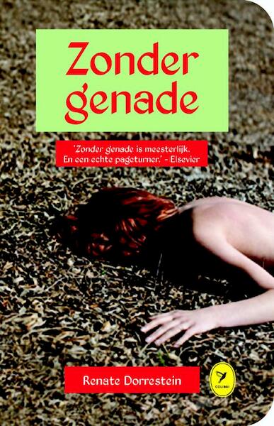 Zonder genade - Renate Dorrestein (ISBN 9789462371118)