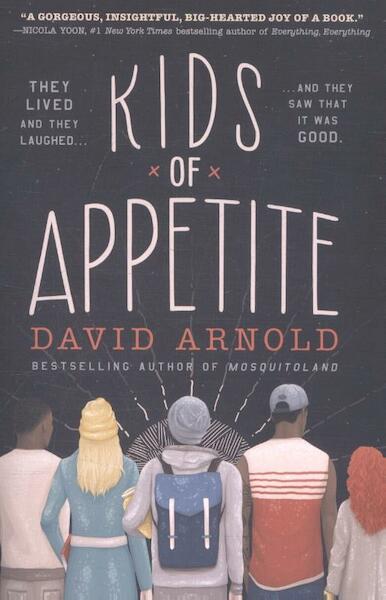 The kids of appetite - David Arnold (ISBN 9789020637137)