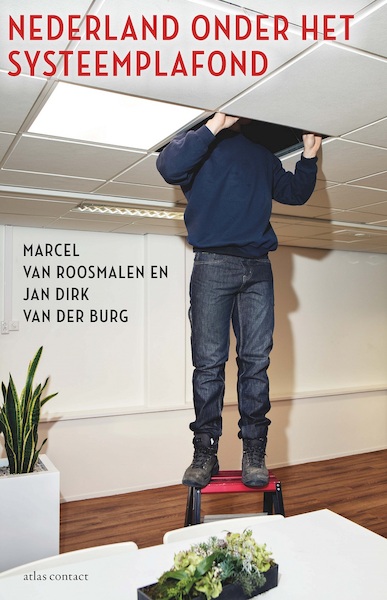 Nederland onder het systeemplafond - Marcel van Roosmalen, Jan Dirk van der Burg (ISBN 9789045041353)