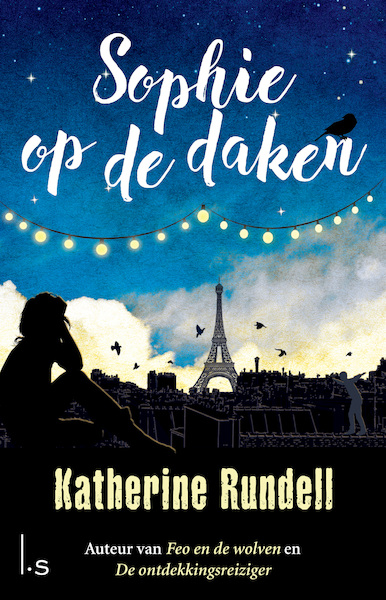 Sophie op de daken - Katherine Rundell (ISBN 9789024580903)