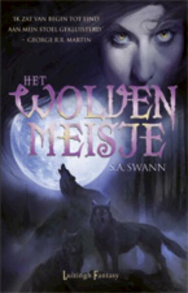Het wolvenmeisje - S.A. Swann (ISBN 9789024534371)