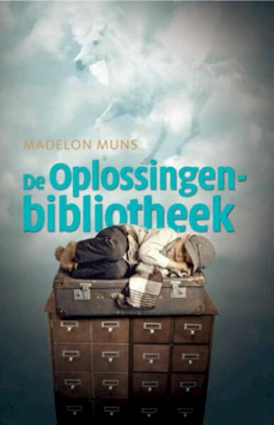 De Oplossingenbibliotheek - Madelon Muns (ISBN 9789076407371)