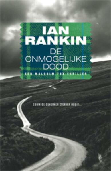 De onmogelijke dood - Ian Rankin (ISBN 9789024542574)