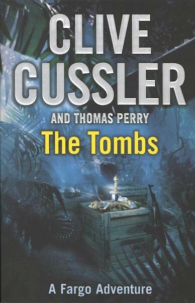 The Tombs - Clive Cussler (ISBN 9780718159139)