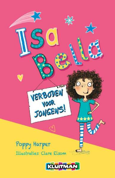 Isa Bella. Verboden voor jongens! - Poppy Harper (ISBN 9789020674415)