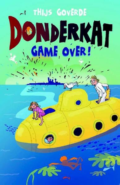 Donderkat, Game over - Thijs Goverde (ISBN 9789025113193)