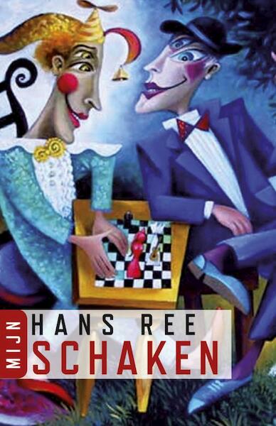 Mijn schaken - Hans Ree (ISBN 9789045015279)