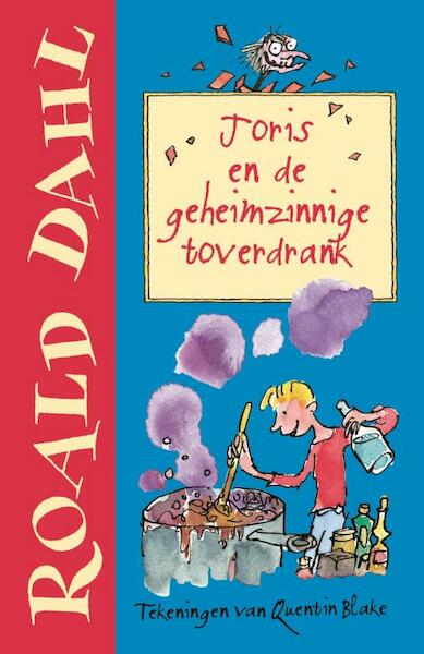 Joris en de geheimzinnige toverdrank - Roald Dahl (ISBN 9789026132025)