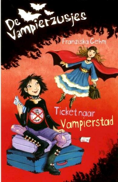 Ticket naar Vampierstad - Franziska Gehm (ISBN 9789025112561)