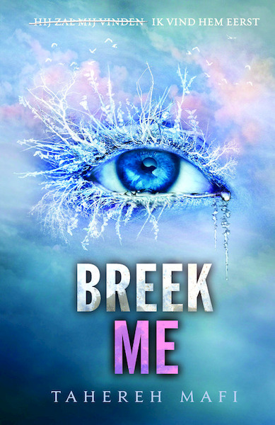 Breek me + versplinter me - Tahereh Mafi (ISBN 9789463492164)
