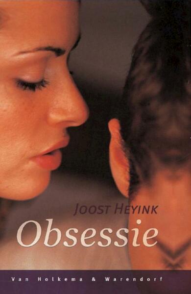 Obsessie - Joost Heyink (ISBN 9789000306923)