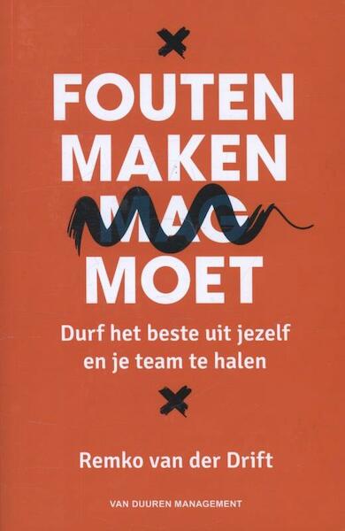 Fouten maken moet - Remko van der Drift (ISBN 9789089651709)
