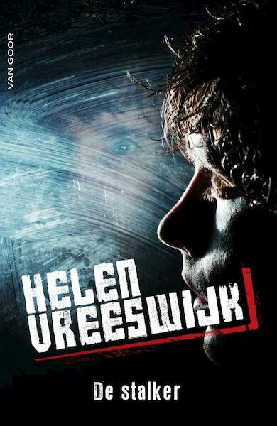 De stalker - Helen Vreeswijk (ISBN 9789000342976)